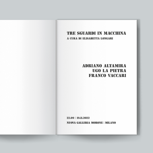 TRE SGUARDI IN MACCHINA | Adriano Altamira, Ugo La Pietra, Franco Vaccari